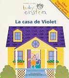 La Casa de Violet (Baby Einstein)