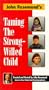 Taming the Strong-Willed Child [VHS]