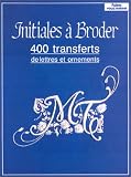 Revue Carpentier  / Initiales à broder. 400 transferts de lettres et ornements