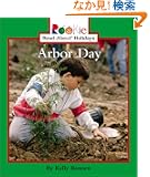 Arbor Day (Rookie Read-About Holidays)