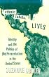 Ethnic Labels, Latino Lives: Identity and the Politics of (Re)Presentation in the United States