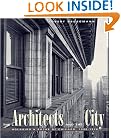 The Architects and the City: Holabird & Roche of Chicago, 1880-1918 (Chicago Architecture and Urbanism)
