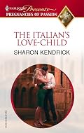 The Italian's Love-Child (Pregnancies of Passion)