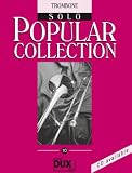 Produkt-Bild: Popular Collection Band 10 f&uuml;r Posaune (Fagott/Cello) solo mit Bleistift -- 16 weltbekannte popul&auml;re Melodien aus Pop und Filmmusik u.a. mit HE'S A PIRATE (aus Fluch der Karibik) und THANK YOU FOR THE MUSIC (Abba) in klangvollen mittelschweren Arrangements (Noten/sheet music)