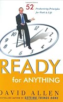 Ready for Anything: 52 Productivity Principles for Work and Life