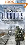 Founders: A Novel of the Coming Collapse