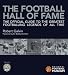 The Football Hall of Fame: The Ultimate Guide to the Greatest Footballing Legends of All Time