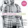 The Vincent Boys: Extended and Uncut