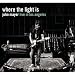 Where the Light Is: John Mayer Live in Los Angeles