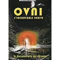 OVNI : L'incroyable V�rit�