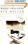 While I Was Gone (Oprah's Book Club)