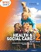 BTEC level 2 health and social care.