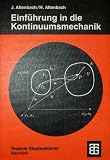 Produkt-Bild: Einf&uuml;hrung in die Kontinuums-Mechanik