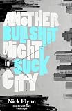 Another Bullshit Night in Suck City (Playaway Adult Nonfiction)