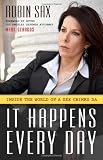 It Happens Every Day: Inside the World of a Sex Crimes D. A.