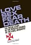 Love, Sex, Fear, Death: The Inside Story of the Process Church of the Final Judgment