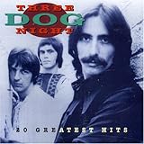 Three Dog Night - 20 Greatest Hits by Three Dog Night