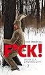 F*ck!: Wenn Sex daneben geht