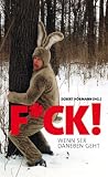 F*ck!: Wenn Sex daneben geht - 