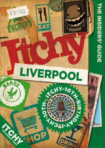 City Travel Guides Discounted  Books : Itchy Liverpool: A City and Entertainment Guide to Liverpool (Insider's Guide): A City and Entertainment Guide to Liverpool (The Insider's Guide)