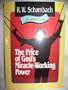 The Price of God's Miracle-Working Power