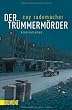 Der Tr�mmerm�rder