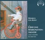 &Uuml;ber das Marionettentheater - CD  - Und andere Schriften - Heinrich von Kleist, Hans Eckardt
