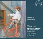 �ber das Marionettentheater. CD . Und...