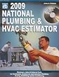 2009 National Plumbing & Hvac Estimator (National Plumbing and Hvac Estimator)