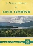 A natural history of Loch Lomond
