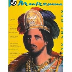 Montezuma and the Aztecs