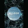 Wisdom: From Philosophy to Neuroscience