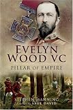 Review Pen & Sword Military  / Evelyn Wood VC - Pillar of Empire