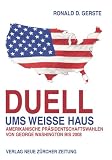 Produkt-Bild: Duell ums Weisse Haus: Amerikanische Pr&auml;sidentschaftswahlen von George Washington bis 2008
