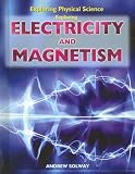 Exploring Electricity and Magnetism (Exploring Physical Science)