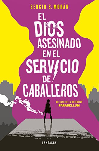 El dios asesinado en el servicio de caballeros (Spanish Edition)