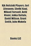 Hjk Helsinki Players: Jari Litmanen, Shefki Kuqi, Mikael Forssell, Antti Niemi, Jukka Raitala, David Wilson, Grant Smith, Juho Makela-
