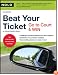 Beat Your Ticket: Go to Court & Win (5th edition)