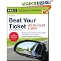Beat Your Ticket: Go to Court & Win (5th edition)