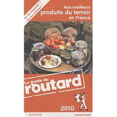Nos meilleurs produits du terroir en France 2010