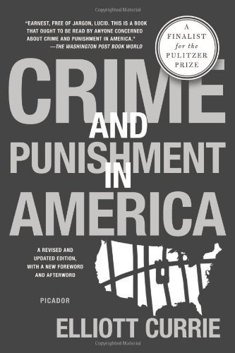 Crime and Punishment in America by Elliott Currie (2013-03-26)