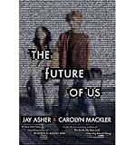 Produkt-Bild: (THE FUTURE OF US) BY ASHER, JAY(AUTHOR)Hardcover Nov-2011