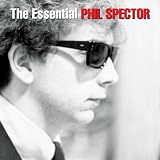 Essential Phil Spector Essential Phil Spector