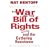 The War on the Bill of Rights and the Gathering Resistance
