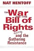 The War on the Bill of Rights and the Gathering Resistance