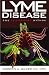 Lyme Disease: The Terrorist Within
