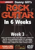 Danny Gill`s Rock Guitar In 6 Weeks: Week 3 DVD