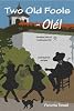 Two Old Fools - Ol�! (Old Fool Series)