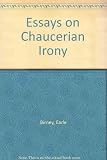Essays on Chaucerian irony
