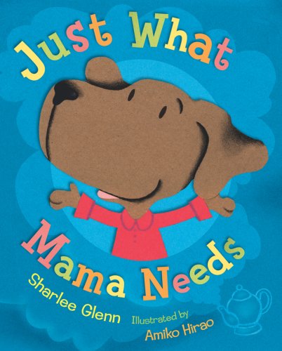 Cover image : Just What Mama Needs
